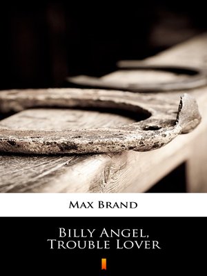 cover image of Billy Angel, Trouble Lover